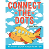 Connect-the-Dots: Activity Book Kindergarten