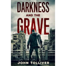 Darkness And The Grave