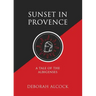 Sunset in Provence: A Tale of the Albigenses