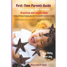 First-Time Parents Guide: The Book for New Parents