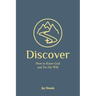 Discover: How to Know God and Do His Will