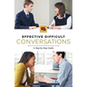 Effective Difficult Conversations