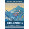 Altai-Himalaya: A Travel Diary