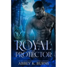 Royal Protector: A Paranormal Enemies to Lovers Romance