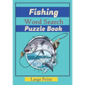 Fishing Word Search Puzzle Book: Large Print Word Searches about fishes, Fish Species, names of fish. 7x10 in., For Vacation Holiday, While Fishing. W