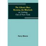 The Liberty Boys Running the Blockade; or, Getting Out of New York