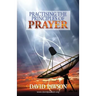 Practising the Principles of Prayer