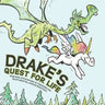 Drake's Quest for Life