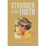 Stranger to the Truth