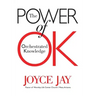 The Power of OK