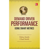 Demand Driven Performance