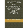 How to Bid on Government Contracts Like a Winner