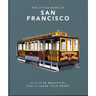 The Little Book of San Francisco: A City That Will Capture Your Heart