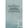 The Making of Modern Tourism: The Cultural History of the British Experience, 1600-2000
