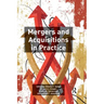 Mergers and Acquisitions in Practice