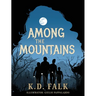 Among The Mountains