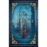 The Path to Horn Cottage: A Cunning Folk Mystery