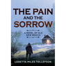 The Pain and The Sorrow: A Novel of Old New Mexico