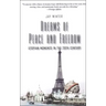 Dreams of Peace and Freedom: Utopian Moments in the Twentieth Century