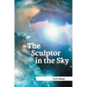 The Sculptor in the Sky