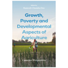 Growth, Poverty and Developmental Aspects of Agriculture: Countries' Perspectives