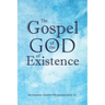 The Gospel of the God of Existence