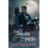 The Trouble With Spells: Of Witches and Warlocks