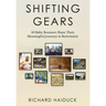 Shifting Gears: 50 Baby Boomers Share Their Meaningful Journeys in Retirement