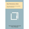 Old Peninsula Days: Tales and Sketches of the Door County Peninsula