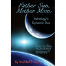 Father Sun, Mother Moon: Astrology's Dynamic Duo
