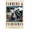 Farmers and Fishermen: Two Centuries of Work in Essex County, Massachusetts, 1630-1850