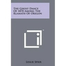 The Ghost Dance Of 1870 Among The Klamath Of Oregon