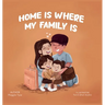 Home Is Where My Family Is