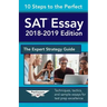 10 Steps to the Perfect SAT Essay: 2018-2019 Strategy Guide
