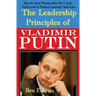 The Leadership Principles of Vladimir Putin
