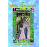 The Mind Chronicles: A Visionary Guide Into Past Lives
