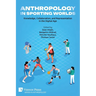 Anthropology in Sporting Worlds: Knowledge, Collaboration, and Representation in the Digital Age