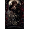 Crown of Ash and Mercy