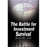 The Battle for Investment Survival