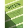 Wiser: Sanskrit Maxims Explained