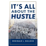 It's All About the Hustle