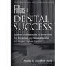 Pillars of Dental Success Second Edition: Systems and Strategies to Streamline the Marketing and Management of the Modern Dental Practice