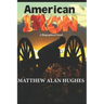 American Iron: A Biographical Novel
