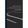 The Fourth Dimension and the Bible