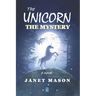 The Unicorn, the Mystery