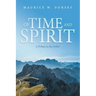 Of Time and Spirit: A Tribute to My Father