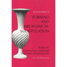 Turning and Mechanical Manipulation: Construction, Actions and Application of Cutting Tools