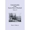 Colonial Families of the Eastern Shore of Maryland, Volume 19