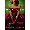 Mexican Gothic