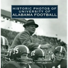 Historic Photos of University of Alabama Football